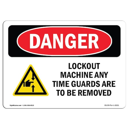 Signmission OSHA Sign, Lockout Machine Any Time Guards, 5in X 3.5in Decal, 10PK, 5" W, 3.5" H, Landscape, PK10 OS-DS-D-35-L-2221-10PK